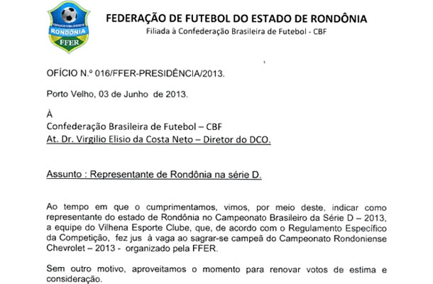 Federação envia ofício à CBF e Vilhena (RO) vai disputar a Série D Federação envia ofício à CBF e Vilhena (RO) vai disputar a Série D