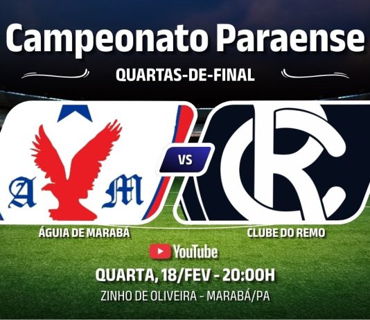Águia de Marabá × Remo pelas quartas-de-final do Campeonato Paraense 2026