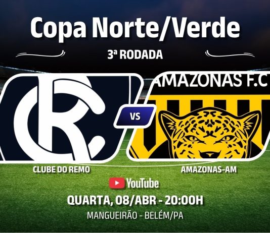 Remo × Amazonas-AM, pela 3ª rodada da Copa Norte/Verde 2026