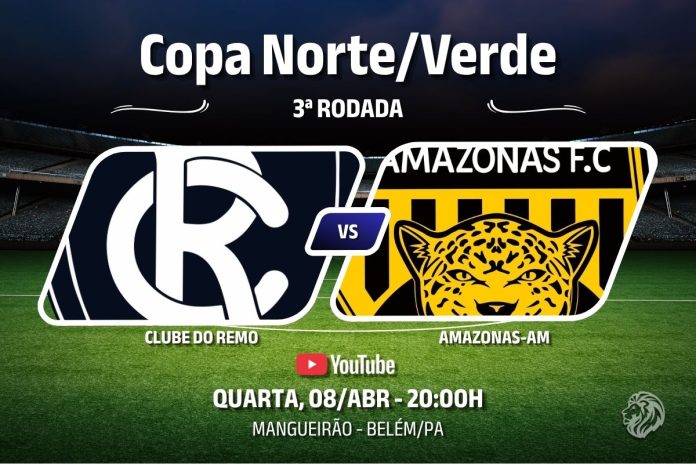 Remo × Amazonas-AM, pela 3ª rodada da Copa Norte/Verde 2026