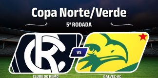 Remo × Galvez-AC, pela 5ª rodada da Copa Norte/Verde 2026