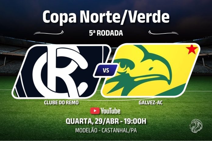 Remo × Galvez-AC, pela 5ª rodada da Copa Norte/Verde 2026