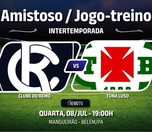Assista aqui ao vivo Remo × Tuna, em jogo-treino no Mangueirão Jogo-treino – Remo × Tuna – Arte: Remo 100%