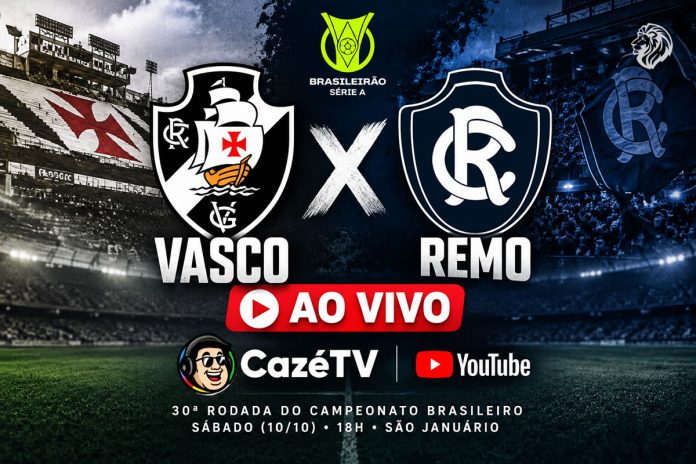 Vasco-RJ × Remo se enfrentam neste sábado (10/10), às 18h, em São Januário, com transmissão gratuita da CazéTV pelo YouTube – Arte: Remo 100% Vasco-RJ × Remo se enfrentam neste sábado (10/10), às 18h, em São Januário, com transmissão gratuita da CazéTV pelo YouTube – Arte: Remo 100%