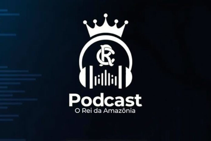 Podcast "O Rei da Amazônia"